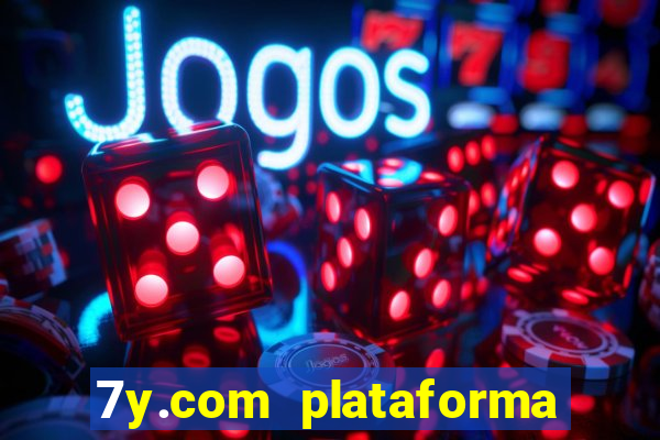 7y.com plataforma de jogos